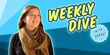 The Weekly Dive Vol. 8